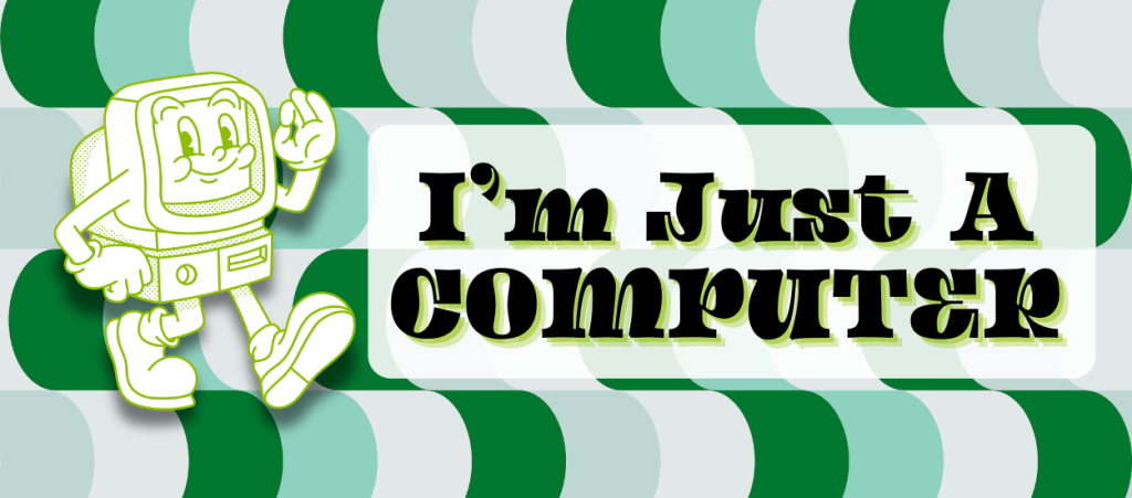 I'm just a computer blog image 70's